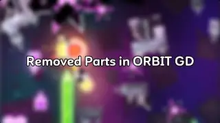 Removed Parts in ORBIT (GD)