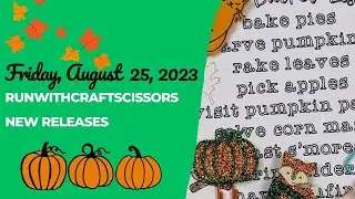 New Releases Friday, August 25,2023 Runwithcraftscissors