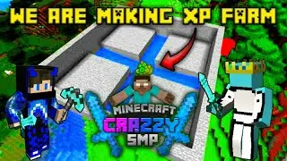 We Make XP Farm In Crazzy SMP|