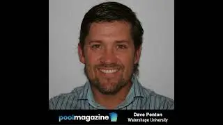 Pool Magazine Podcast - Dave Penton Mentor & Professor at Watershape University