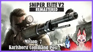 Sniper Elite V2 Remastered Karlshorst Command Post Mission 7 (No commentary playthrough)