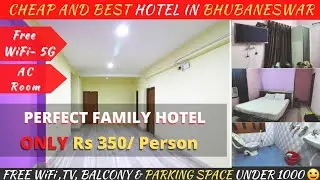 Cheap And Best Hotel In BHUBANESWAR  | Bhubaneswar Budget Hotels | AC Room Under Rs 1000