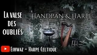 🎃 Handpan & Harpe Celtique - La Valse des Oubliés - Halloween Music