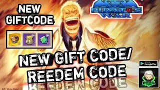 NEW GIFTCODE/CODE REEDEM PIRATES WAR | GRATEFUL PIRATES ADVENTURE
