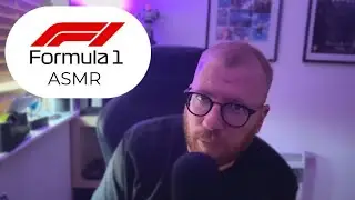 F1 ASMR Mid‑Season Whisper Ramble