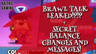 BRAWL TALK ANALYSIS + BALANCE CHANGES WITH SECRET MESSAGES || BRAWL STARS || KaiTric Gaming -#15
