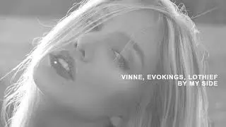 VINNE, Evokings, LOthief - By my side - Deep House Brasil