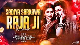 Sadiya Tanisa Sarkawa Raja Ji | Humming_Vibration_Edm Jump__Remix | By__Dj Dsr Production 