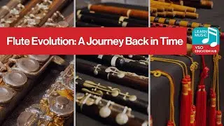 How & why has the flute evolved over time? | VSO Learn Music Online Course Teaser