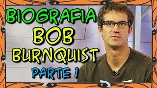 Biografia: Bob Burnquist (Parte 1)