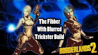 Borderlands 2: The Fibber with Blurred Trickster