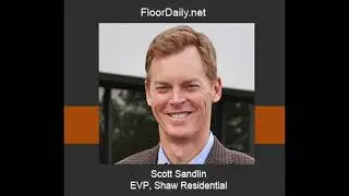 FloorDaily.net: Scott Sandlin Discusses Highlights of This Year's Shaw Flooring Network Expo
