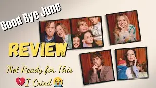 Good Bye June Review 😭 | Emotional Roller Coaster &ndash; I Literally Cried | Netflix | KreevaVerse