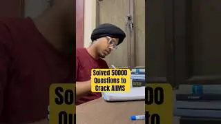 Solved *50000* questions to crack AIIMS in 1st attempt 🤯 #neet2025 #aiims #mbbs #neet2024