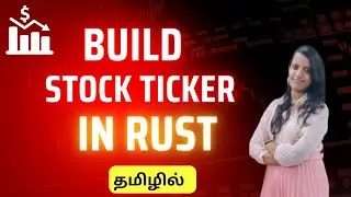 How I Built a Real Time Stock Ticker App in Rust in Tamil? | Rust Projects for Beginners#5