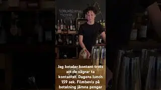 Knut Norrl&auml;ndsk bar Stockholm tar ej kontanter men jag betalar kontant &auml;nd&aring;. Filmbevis