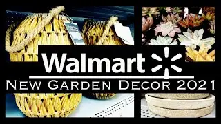 NEW GARDEN DECOR AT WALMART - Spring 2021 - Plus Introducing DIY and Done