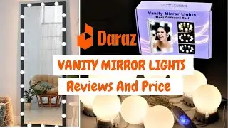 Vanity Mirror Lights || Vanity Lights From Daraz&hearts;️ || Reviews And Price ||Muqas_lifestyle
