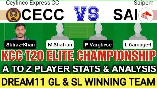 CECC VS SAI DREAM11 TEAM | KCC ELITE T20 CHAMPIONSHIP | FULL STATS & ANALYSIS | DREAM11 GL & SL TEAM