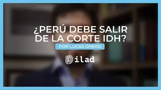 #ILADopina✍ | ¿Perú debe salir de la Corte IDH? 🤔  Lucas Ghersi habla al respecto