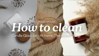 How to Remove Candle Wax from a Glass Jar | The EASIEST Method!