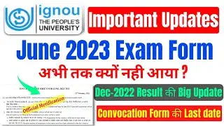 IGNOU June 2022 Exam Form News || IGNOU Dec - 2022 Exam Result Update | 36th Convocation Last Date