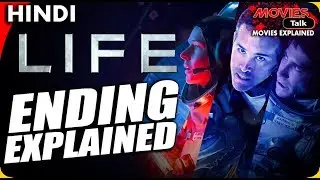 LIFE : 2017 Ending Explained In Hindi