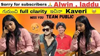 Did Kaveri give full clarity about Laddu and Alwin?
