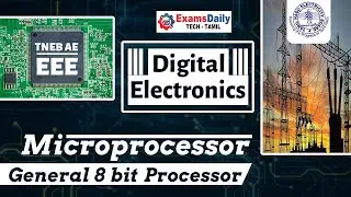 Digital electronics : Microprocessor & General 8 bit processor | TNEB AE Exam  | EEE Online Classes