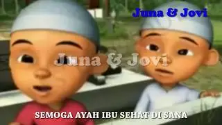 CEPAT PULANG AYAH DAN IBU (LaoNeis band) - UPIN IPIN