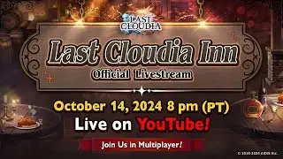 The Last Cloudia Inn: Official Livestream (Live on Oct 14, 2024!)