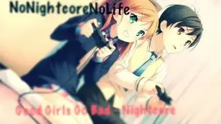 [Nightcore] Good Girls Go Bad - Cobra Starship