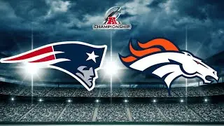 🔴 LIVE 🔴 New England Patriots vs the Denver Broncos | AFC Championship 2