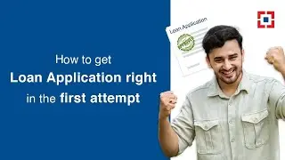 How to get Loan Application Right in the First Attempt | HDFC Bank