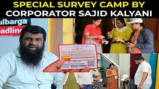 Special Survey Camp by Sajid Kalyani, For those who missed the survey, Shah Jeelani Function Hall!