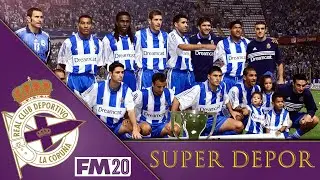 FM20 | SUPER DEPOR | NEW SERIES STARTS TOMORROW | FOOTBALL MANAGER 2020