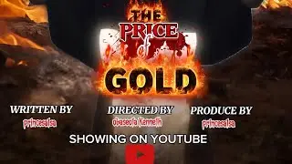 🎬 : THE PRICE OF GOLD | INTRO MOVIE #horror #dramafilms #shortfilm #series 