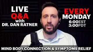 Mind Body Pain & Symptoms Relief Live Q&A with Dr. Dan Ratner