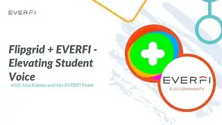 @microsoftflip  + EVERFI - Elevating Student Voice