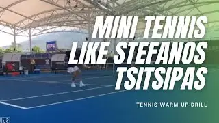 Tennis Warm Up Drill: Play Mini Tennis Like Stefanos Tsitsipas