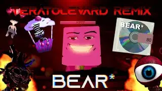 BEAR* Remix - 