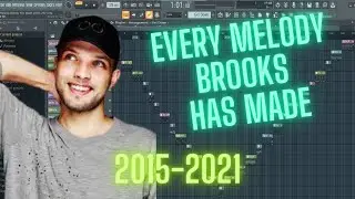 EVERY MELODY BROOKS HAS MADE (2015 - 2021) + FREE FLP