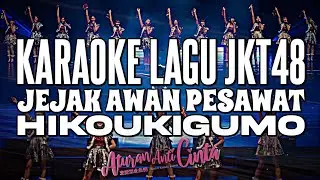KARAOKE JKT48 - Jejak awan pesawat (Hikoukigumo)