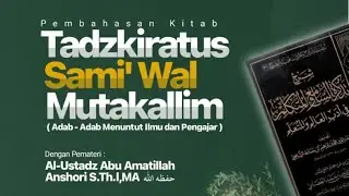 📕 *TADZKIRATUS SAMI' WAL MUTAKALLIM 🎙 Ustadz Abu Amatillah Anshori S.Th.I., MA.* حفظه الله تعالى