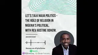 Let's Talk Naija Politics   The Role of Religion in Nigeria's Politics 1