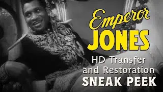 Sneak Peek: The Emperor Jones (1933) | New Restored HD Scan