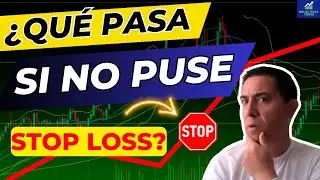 🚫NO puse STOP LOSS, ¿AHORA que hago para NO PERDER DINERO en el TRADING? 🔴🆘❌🛑