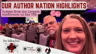 Our Author Nation Highlights: Update from the Largest Conference in the USA