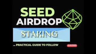 HOW TO STAKE YOUR SEED TOKEN | HOW TO WITHDRAW YOUR SEED TOKEN AIRDROP