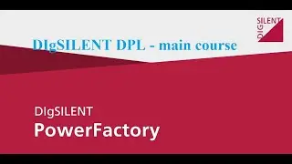 DIgSILENT PowerFactory DPL - DIgSILENT Programming Language -  course
